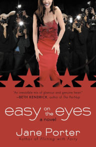 Title: Easy on the Eyes, Author: Jane Porter