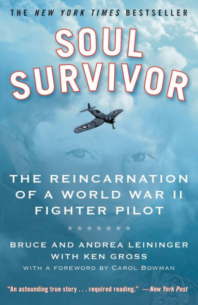 Soul Survivor: The Reincarnation of a World War II Fighter Pilot by ...