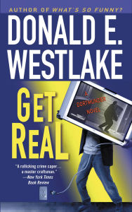 Title: Get Real (John Dortmunder Series #14), Author: Donald E. Westlake