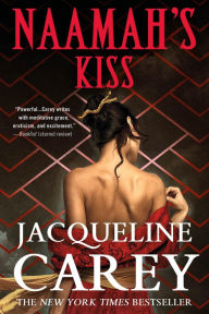 Title: Naamah's Kiss (Kushiel's Legacy Series #7), Author: Jacqueline Carey
