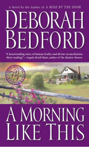 Title: A Morning Like This, Author: Deborah Bedford