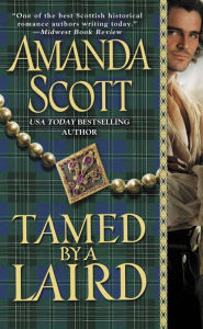 Title: Tamed by a Laird, Author: Amanda Scott