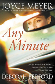 Title: Any Minute: A Novel, Author: Joyce Meyer