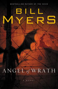 Title: Angel of Wrath (Voice of God Series), Author: Bill Myers