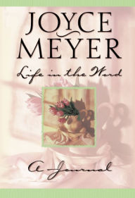 Title: Life in the Word: Devotional, Author: Joyce Meyer