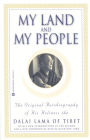My Land and My People: The Original Autobiography of His Holiness the Dalai Lama of Tibet