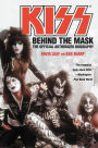 Kiss: Behind the Mask: The Official Authorized Biography