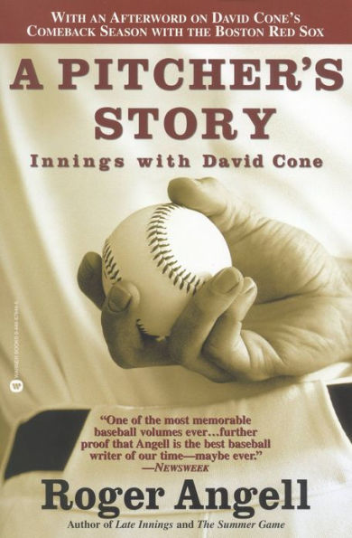 A Pitcher's Story: Innings with David Cone