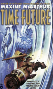Title: Time Future, Author: Maxine McArthur