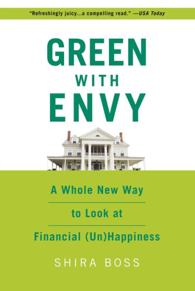 Green with Envy: A Whole New Way to Look at Financial (Un)Happiness