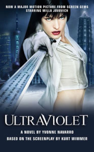 Title: Ultraviolet, Author: Yvonne Navarro