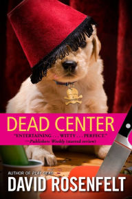 Title: Dead Center (Andy Carpenter Series #5), Author: David Rosenfelt