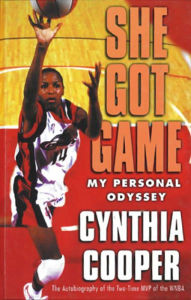 Title: She Got Game: My Personal Odyssey, Author: Cynthia Cooper