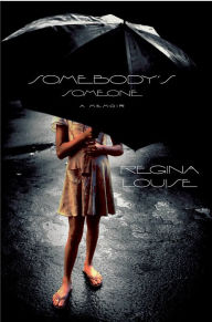 Title: Somebody's Someone: A Memoir, Author: Regina Louise