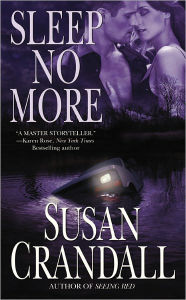 Title: Sleep No More, Author: Susan Crandall