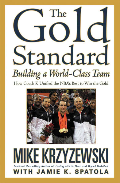 The Gold Standard: Building a World-Class Team