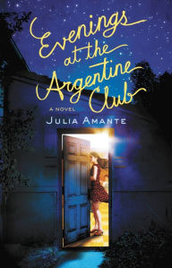 Title: Evenings at the Argentine Club, Author: Julia Amante