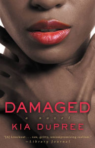 Title: Damaged, Author: Kia DuPree