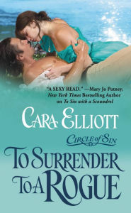 Title: To Surrender to a Rogue, Author: Cara Elliott