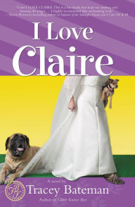 Title: I Love Claire, Author: Tracey Bateman