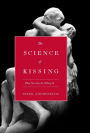 The Science of Kissing: What Our Lips Are Telling Us