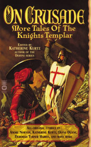 Free books to download on android phone On Crusade: More Tales of the Knights Templar (English literature) by Katherine Kurtz PDF MOBI CHM