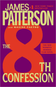 Title: The 8th Confession (Women's Murder Club Series #8), Author: James Patterson