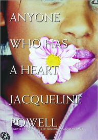 Title: Anyone Who Has a Heart, Author: Jacqueline Powell