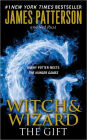 The Gift (Witch and Wizard Series #2)