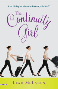 Title: The Continuity Girl, Author: Leah McLaren