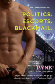 Title: Politics. Escorts. Blackmail., Author: Pynk