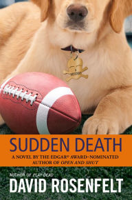 Title: Sudden Death (Andy Carpenter Series #4), Author: David Rosenfelt