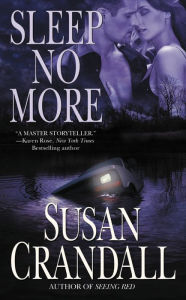 Title: Sleep No More, Author: Susan Crandall