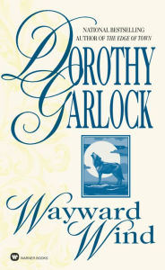 Title: Wayward Wind, Author: Dorothy Garlock