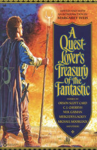 Title: A Quest-Lover's Treasury of the Fantastic, Author: Margaret Weis