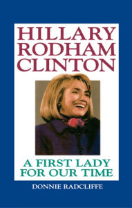 Title: Hillary Rodham Clinton: The Evolution of a First Lady, Author: Donnie Radcliffe