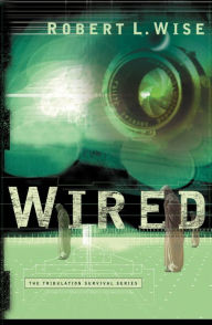 Title: Wired, Author: Robert L. Wise