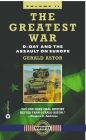 The Greatest War - Volume II: D-Day and the Assault on Europe