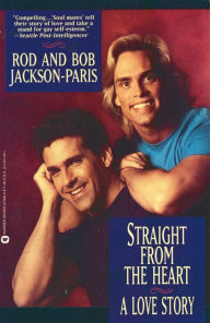 Title: Straight from the Heart: A Love Story, Author: Bob Jackson-Paris