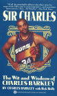 Sir Charles: The Wit and Wisdom of Charles Barkley