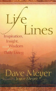 Title: Life Lines: Inspiration, Insight, and Wisdom for Daily Living, Author: Dave Meyer