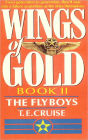 The Flyboys (Wings of Gold Series #2)