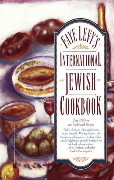 Faye Levy's International Jewish Cookbook