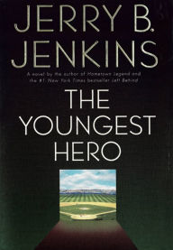 Title: The Youngest Hero, Author: Jerry B. Jenkins