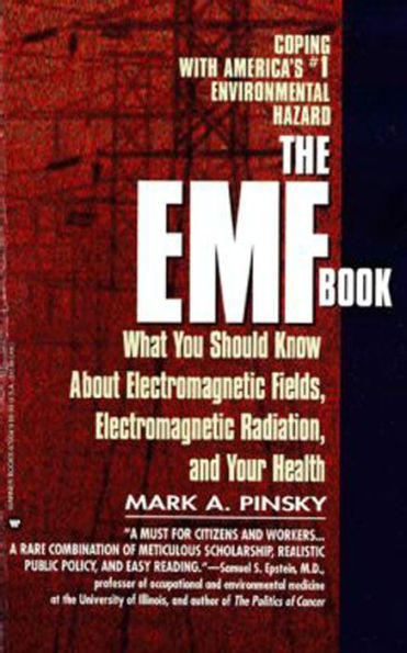 EMF Book: What You Should Know About Electromagnetic Fields, Electromagnetic Radiation & Your Health