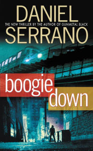 Title: Boogie Down, Author: Daniel Serrano