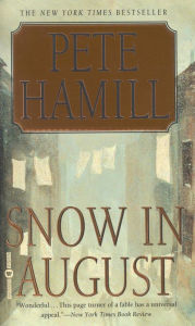 Title: Snow in August, Author: Pete Hamill