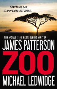 Title: Zoo, Author: James Patterson