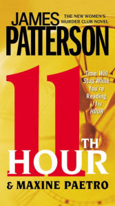 Title: 11th Hour (Women's Murder Club Series #11), Author: James Patterson