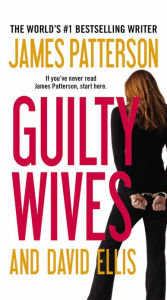 Title: Guilty Wives, Author: James Patterson